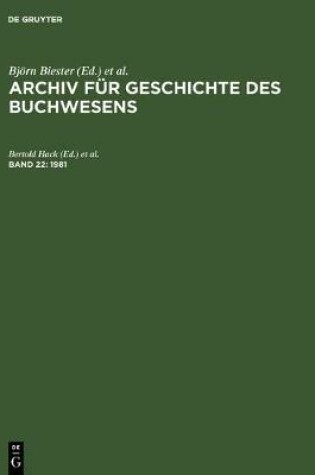 Cover of Archiv für Geschichte des Buchwesens, Band 22, Archiv für Geschichte des Buchwesens (1981)