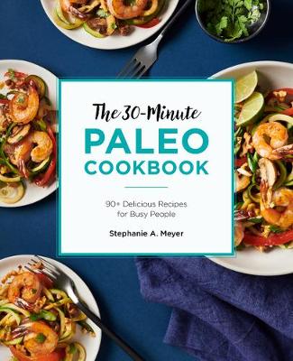 Book cover for The 30-Minute Paleo Cookbook