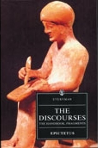 Cover of The Discourses of Epictetus: The Handbook, Fragments