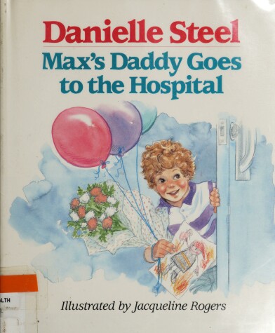 Book cover for Max's Daddy Goes to the Hospital