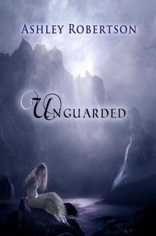 Cover of UnGuarded