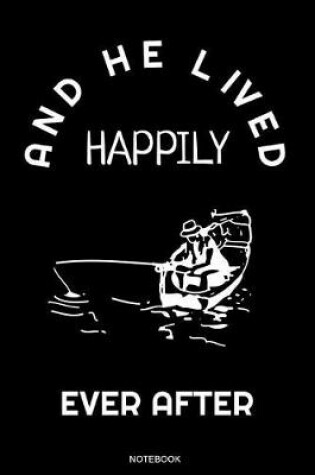 Cover of And He Lived Happily Ever After