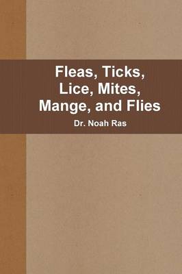 Book cover for Fleas, Ticks, Lice, Mites, Mange, and Flies