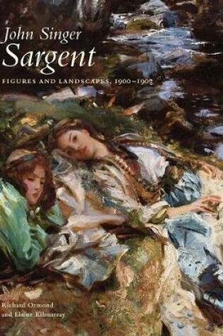 Cover of John Singer Sargent: Figures and Landscapes, 1900-1907