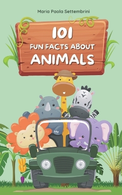 Book cover for 101 fun facts about animals that will blow your mind