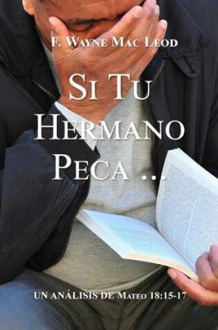 Cover of Si Tu Hermano Peca...