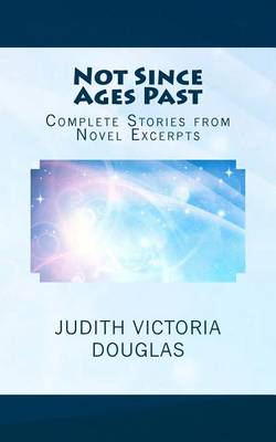 Book cover for Not Since Ages Past