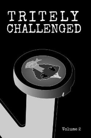 Cover of Tritely Challenged Volume 2