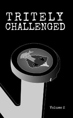 Book cover for Tritely Challenged Volume 2