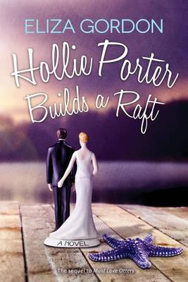 Book cover for Hollie Porter Builds a Raft