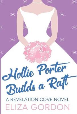 Cover of Hollie Porter Builds A Raft