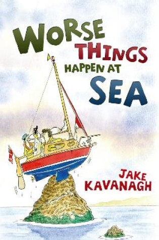 Cover of Worse Things Happen at Sea