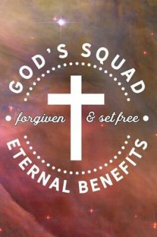Cover of God's Squad - Forgiven & Set Free - Eternal Benefits