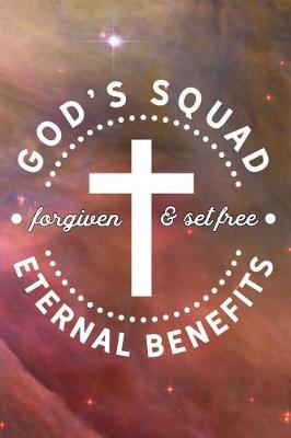 Book cover for God's Squad - Forgiven & Set Free - Eternal Benefits