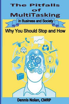 Book cover for The Pitfalls of Multitasking in Business and Society