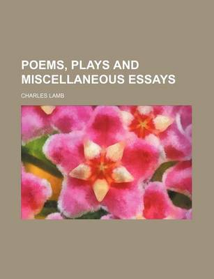 Book cover for Poems, Plays and Miscellaneous Essays