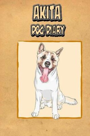 Cover of Akita Dog Diary (Dog Diaries)