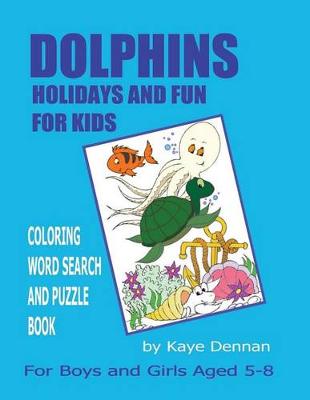 Book cover for Dolphins Holidays and Fun for Kids