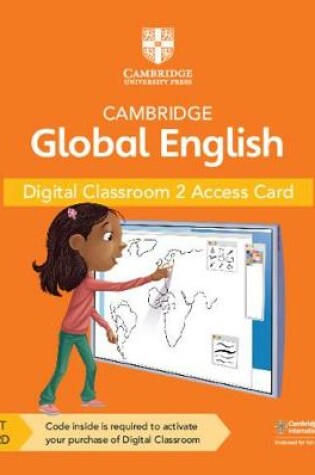 Cover of Cambridge Global English Digital Classroom 2 Access Card (1 Year Site Licence)