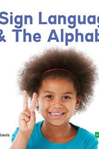 Cover of Sign Language & the Alphabet