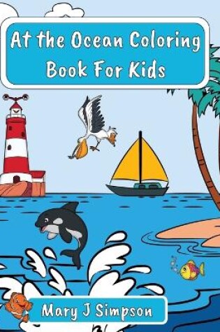 Cover of At the Ocean Coloring Book For Kids