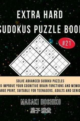 Cover of Extra Hard Sudokus Puzzle Book #21