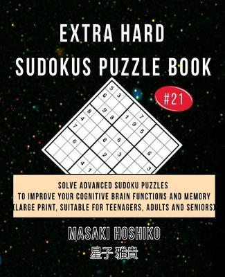Book cover for Extra Hard Sudokus Puzzle Book #21
