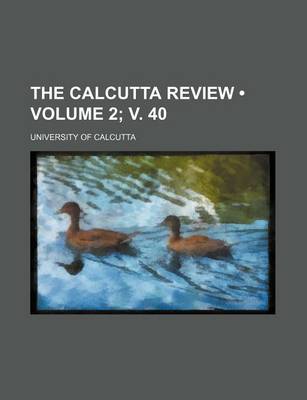 Book cover for Calcutta Review Volume 2; V. 40