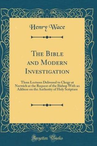 Cover of The Bible and Modern Investigation