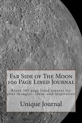 Book cover for Far Side of the Moon 100 Page Lined Journal