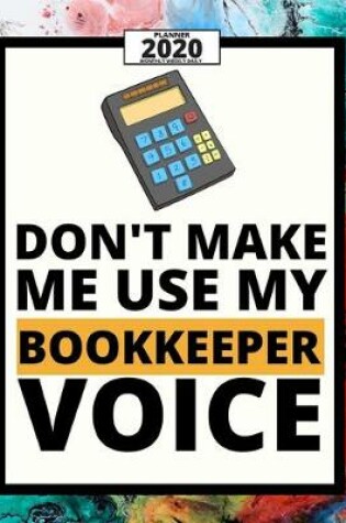 Cover of Don't Make Me Use My Bookkeeper Voice