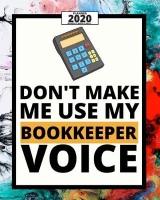 Book cover for Don't Make Me Use My Bookkeeper Voice