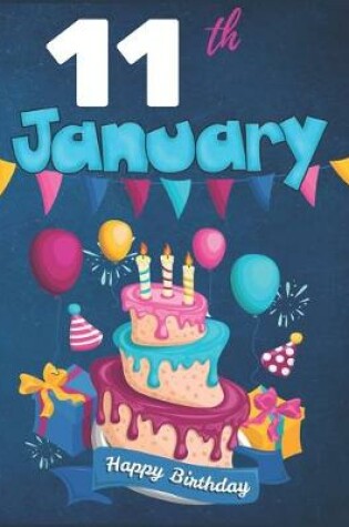 Cover of 11th January Happy Birthday Notebook Journal