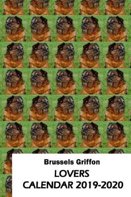 Book cover for Brussels Griffon Lovers Calendar 2019-2020