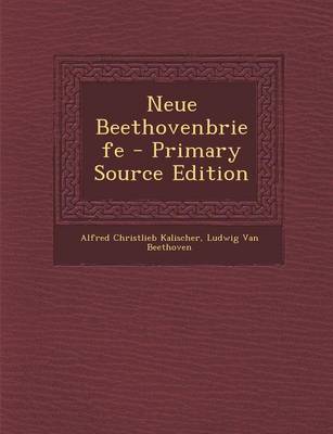 Book cover for Neue Beethovenbriefe - Primary Source Edition