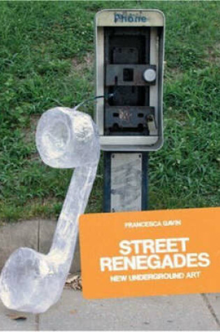 Cover of Street Renegades: New Underground Art