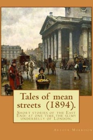 Cover of Tales of mean streets (1894). By