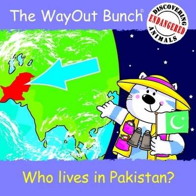 Cover of The Wayout Bunch - Who Lives in Pakistan?