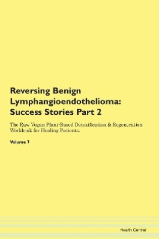 Cover of Reversing Benign Lymphangioendothelioma