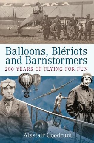 Cover of Balloons, Bleriots and Barnstormers
