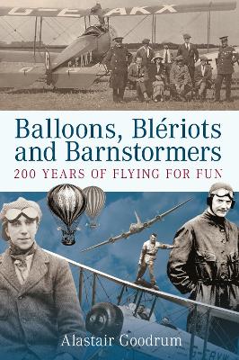 Book cover for Balloons, Bleriots and Barnstormers