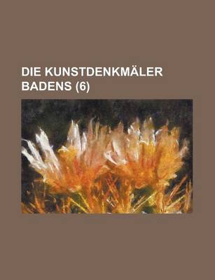 Book cover for Die Kunstdenkmaler Badens (6 )