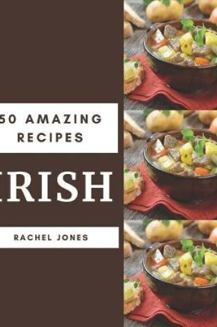 Cover of 50 Amazing Irish Recipes