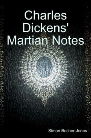 Cover of Charles Dickens' Martian Notes