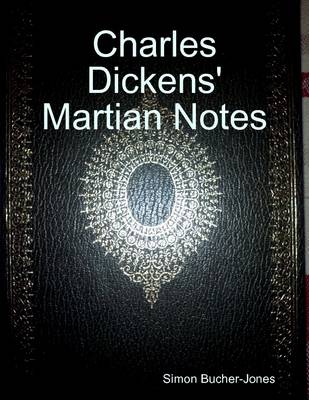 Book cover for Charles Dickens' Martian Notes