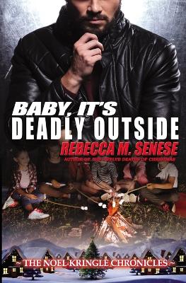 Cover of Baby, It's Deadly Outside