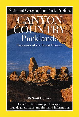 Book cover for National Geographic Park Profile: Canyon Country Parklands