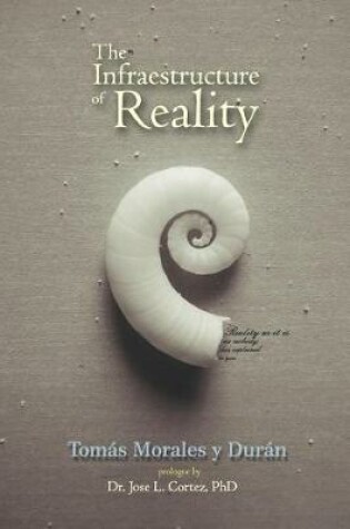 Cover of The Infraestructure of Reality