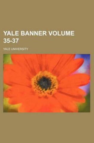 Cover of Yale Banner Volume 35-37