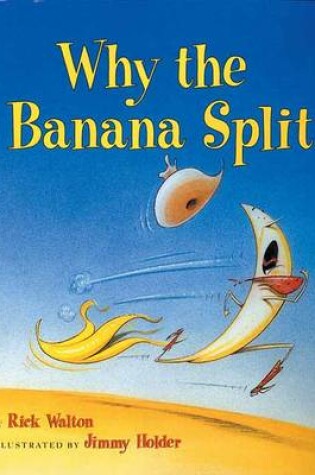 Cover of Why the Banana Split